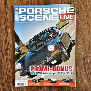 Porsche Scene Live Magazine Issue July/August 2014 GERMAN